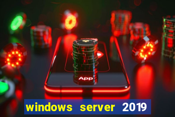 windows server 2019 iso pt-br download